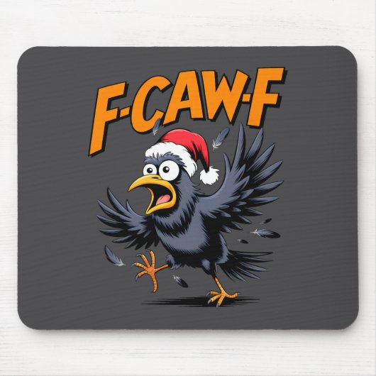 F-caw-f Crow Quote Meme - Funny Christmas Raven Hu Mousepad (Vorne)