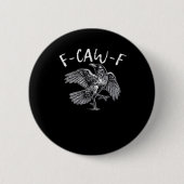 F-Caw-F Crow Retro Classic Button (Vorderseite)