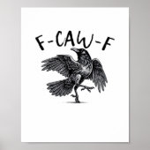 F Caw F Crow Retro Classic Style Poster (Vorne)