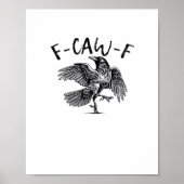 F Caw F Crow Retro Classic Style Poster (Vorne)