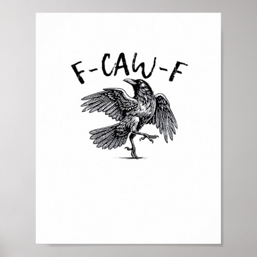 F Caw F Crow Retro Classic Style Poster (Vorne)
