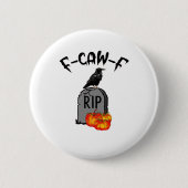 F Caw F Crow Retro Cool Button (Vorderseite)