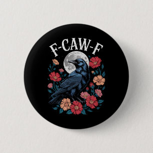 F-caw-f Crow Shirt Gothic Raven Caw Caw T-Shirt fü Button