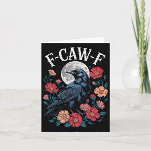F-caw-f Crow Shirt Gothic Raven Caw Caw T-Shirt fü Karte