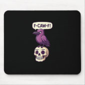 F-Caw-F Crow Skull Halloween Humor Graphic Design Mousepad (Vorne)