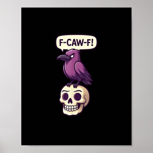 F-Caw-F Crow Skull Halloween Humor Graphic Design Poster (Vorne)