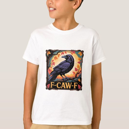 F-caw-f Crow Spooky Halloween Fall Leaves Thanksgi T-Shirt (Vorderseite)