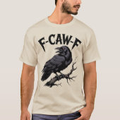F CAW F Crow T-Shirt (Vorderseite)