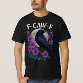 F CAW F Crow T-Shirt (Vorderseite)