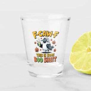 F-Caw-F Das ist ein Bootschild, der sonnige Spooky Schnapsglas