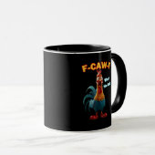 F-Caw-F Das lustige Hühner-Humor F-Caw-F Hahn Tasse (VorderseiteRechts)