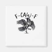F Caw F Essential Classic Aesthetic Magnet (Vorne)