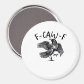 F Caw F Essential Classic Ästhetik Magnet (Vorderseite/Rückseite)