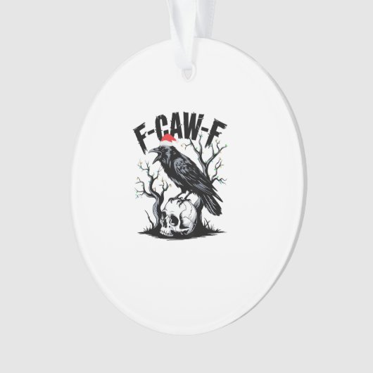 F-Caw-F Essential Funny Quote Ornament (Vorderseite)