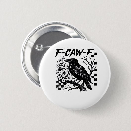 F-Caw-F Essential Funny Trendy Button (Vorne & Hinten)