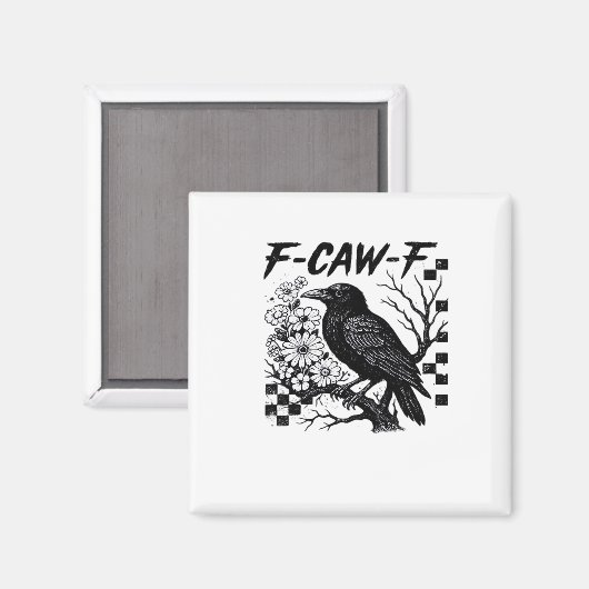 F Caw F Essential Funny Trendy Style Magnet (Vorderseite/Rückseite)