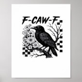 F Caw F Essential Funny Trendy Style Poster (Vorne)