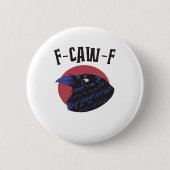 F-Caw-F Essential Retro Graphic Button (Vorderseite)