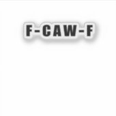 F-Caw-F Essential Simple Clean Aufkleber (Vorderseite)