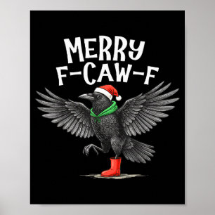 F-caw-f Frohe Weihnachten Lustiger Krähe Rabe Poster