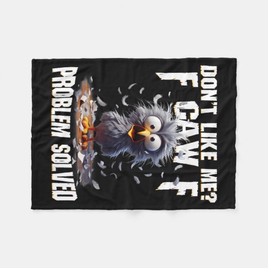 F Caw F Funny Angry Chicken Don't Like Me Problem  Fleecedecke (Vorderseite (Horizontal))