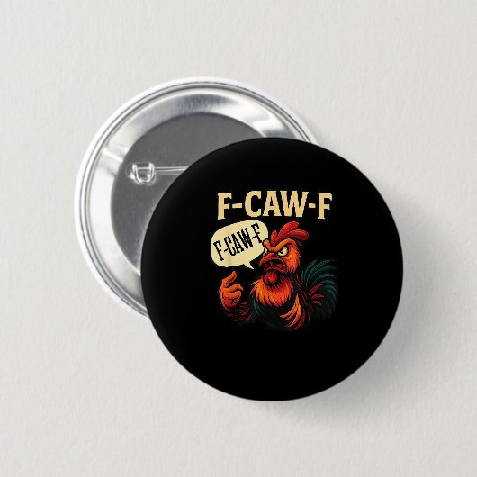 F Caw F Funny Angry Rooster Graphic Retro Style Button (Vorne & Hinten)