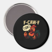 F Caw F Funny Angry Rooster Graphic Retro Style Magnet (Vorderseite/Rückseite)