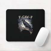 F Caw F Funny Bird Crow Creative Casual Design Mousepad (Mit Mouse)