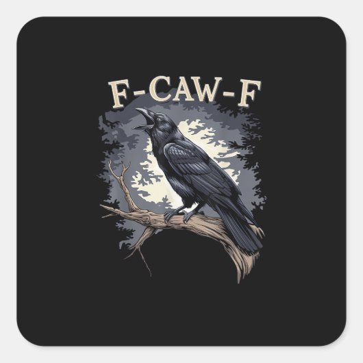 F Caw F Funny Bird Crow Creative Casual Design Quadratischer Aufkleber (Vorderseite)