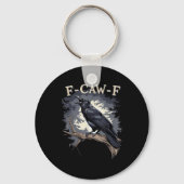F-Caw-F Funny Bird Crow Creative Casual Schlüsselanhänger (Vorderseite)