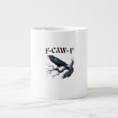 F-Caw-F Funny Bird Crow Jumbo-Tasse (Vorderseite)