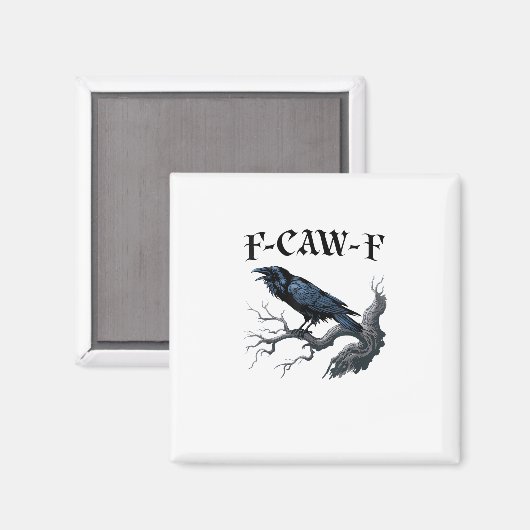 F-Caw-F Funny Bird Crow Magnet (Vorderseite/Rückseite)
