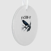 F-Caw-F Funny Bird Crow Ornament (Vorderseite)