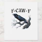 F-Caw-F Funny Bird Crow Weinetikett (Einzelnes Label)
