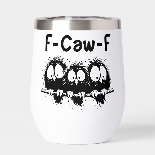 F-Caw-F Funny Bird Quote Gifts (Rückseite)