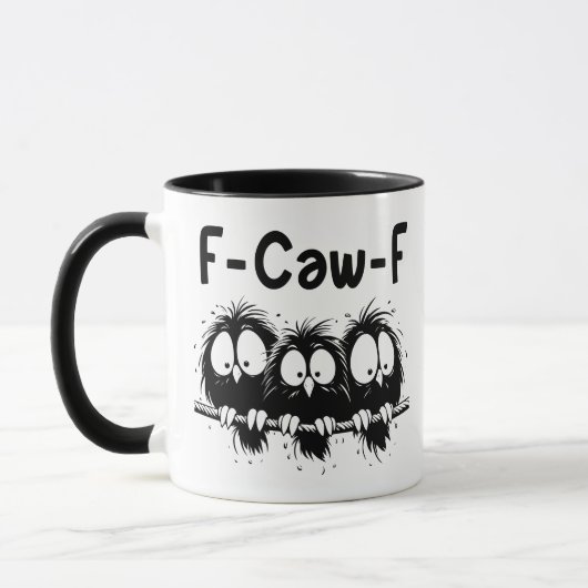 F-Caw-F Funny Bird Quote Gifts Tasse (Links)