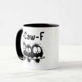 F-Caw-F Funny Bird Quote Gifts Tasse (Vorderseite Links)