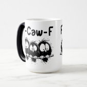 F-Caw-F Funny Bird Quote Gifts Verwandlungstasse (Vorderseite Links)