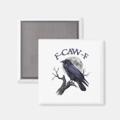 F-caw-f Funny Black Bird Black Crow Magnet (Vorderseite/Rückseite)