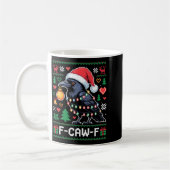 F-caw-f Funny Black Bird Humor Christmas Ugly Swea Kaffeetasse (Links)