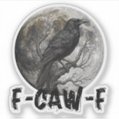 F-Caw-F Funny Black Bird moon Gothic Adult Humor Aufkleber (Vorderseite)