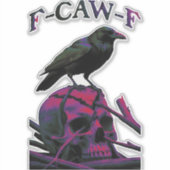 F-Caw-F Funny Black Crow Bird Aufkleber (Vorderseite)