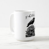 F-Caw-F Funny Black Crow Bird Kaffeetasse (Vorderseite Links)