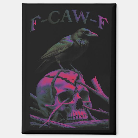 F-Caw-F Funny Black Crow Bird Magnet (Vorderseite)