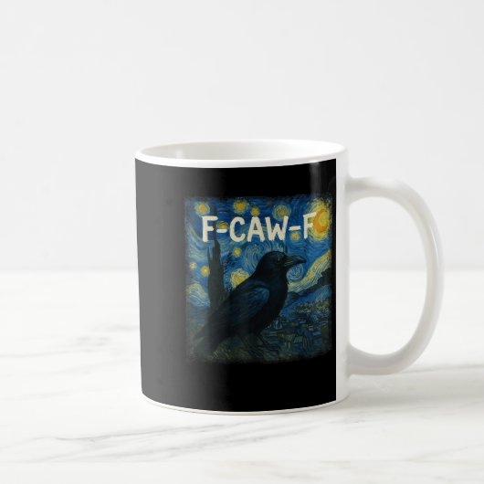 F-caw-f Funny Black Crow Starry Night Van Gogh Art Kaffeetasse (Rechts)