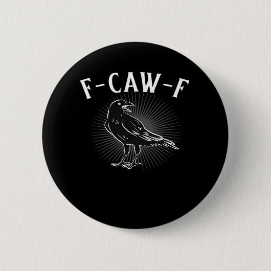 F-Caw-F Funny Casual Button (Vorderseite)