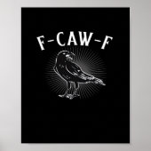 F-Caw-F Funny Casual Poster (Vorne)