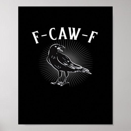 F-Caw-F Funny Casual Poster (Vorne)