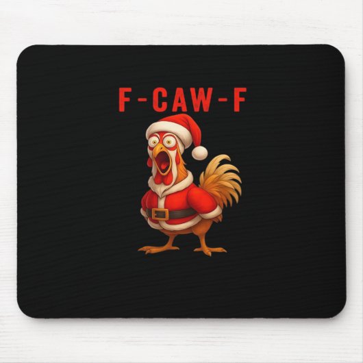 F-Caw-F Funny Chicken Christmas Essential Mousepad (Vorne)
