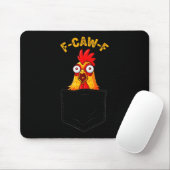 F-caw-f Funny Chicken Cket Humor Quote Rooster Mem Mousepad (Mit Mouse)
